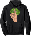 Weed Cannabis Lips Shut The Fuck Up STFU 420 THC Stoner Gift Pullover Hoodie